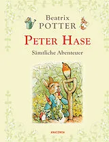 Fester Einband Peter Hase - Sämtliche Abenteuer von Beatrix Potter