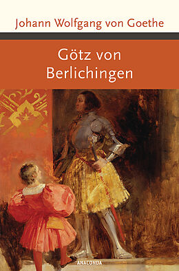 Fester Einband Götz von Berlichingen mit der eisernen Hand von Johann Wolfgang von Goethe