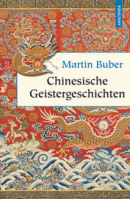 Fester Einband Chinesische Geistergeschichten von Martin Buber