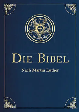 Leder-Einband Die Bibel - Altes und Neues Testament (Cabra-Lederausgabe) von Martin Luther