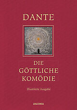 Fester Einband Die göttliche Komödie (Illustrierte Iris®-LEINEN-Ausgabe) von Dante Alighieri