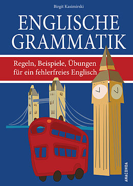 Fester Einband Englische Grammatik. Regeln, Beispiele, Übungen für ein fehlerfreies Englisch von Birgit Kasimirski