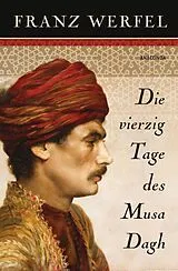 Fester Einband Die vierzig Tage des Musa Dagh von Franz Werfel