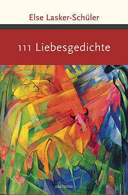 Fester Einband 111 Liebesgedichte von Else Lasker-Schüler