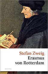 Fester Einband Triumph und Tragik des Erasmus von Rotterdam von Stefan Zweig