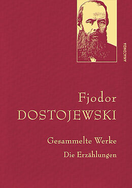Fester Einband Fjodor Dostojewski, Gesammelte Werke von Fjodor M. Dostojewski