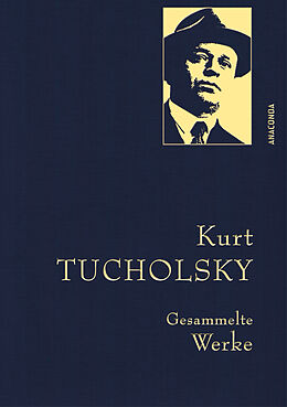 Fester Einband Kurt Tucholsky, Gesammelte Werke von Kurt Tucholsky