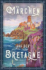 Fester Einband Märchen aus der Bretagne von 