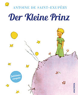 Fester Einband Antoine de Saint-Exupéry, Der Kleine Prinz (Geschenkausgabe mit Schutzumschlag) von Antoine de Saint-Exupéry