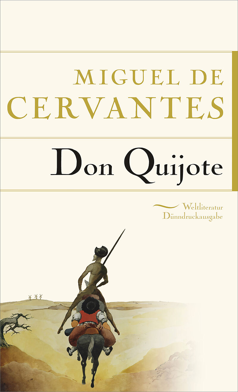 don quijote and miguel de cervantes saavedra don quijote and miguel de cervantes saavedra