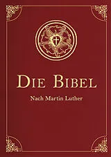 Leder-Einband Die Bibel (Geschenkausgabe, Cabra-Leder) von Martin Luther