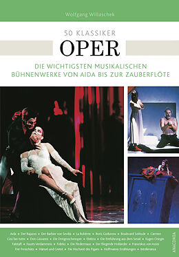 Kartonierter Einband 50 Klassiker Oper von Wolfgang Willaschek