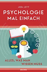 Fester Einband Psychologie mal einfach (für Einsteiger, Anfänger und Studierende) von Joel Levy