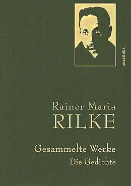Fester Einband Rainer Maria Rilke, Gesammelte Werke (Gedichte) von Rainer Maria Rilke