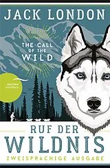 Kartonierter Einband Ruf der Wildnis / The Call of the Wild von Jack London