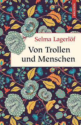 Fester Einband Von Trollen und Menschen von Selma Lagerlöf