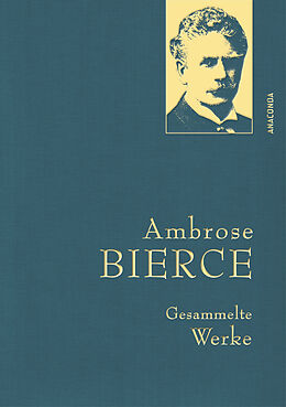 Fester Einband Ambrose Bierce, Gesammelte Werke von Ambrose Bierce