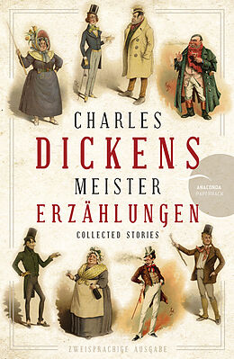 Kartonierter Einband Charles Dickens - Meistererzählungen (Neuübersetzung) von Charles Dickens