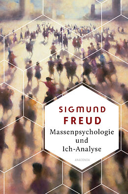 Fester Einband Massenpsychologie und Ich-Analyse von Sigmund Freud
