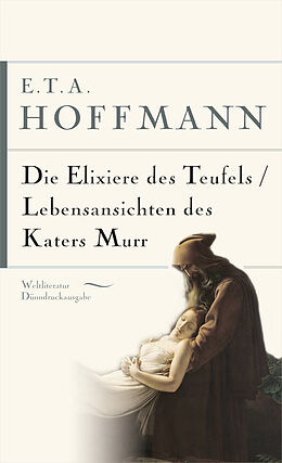 Fester Einband E.T.A. Hoffmann, Die Elixiere des Teufels. Lebensansichten des Katers Murr von E.T.A. Hoffmann