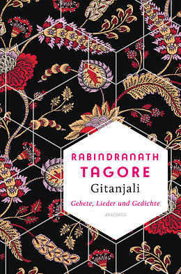 Fester Einband Gitanjali - Gebete, Lieder und Gedichte von Rabindranath Tagore