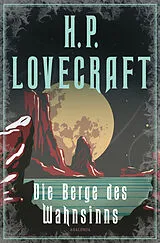 Fester Einband Die Berge des Wahnsinns von H. P. Lovecraft, François Baranger