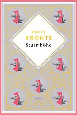 Fester Einband Emily Brontë, Sturmhöhe. Vollständige Ausgabe des englischen Klassikers. Schmuckausgabe mit Goldprägung von Emily Brontë