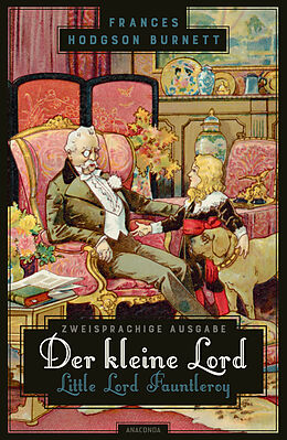 Kartonierter Einband Der kleine Lord / Little Lord Fauntleroy von Frances Hodgson Burnett