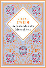 Fester Einband Stefan Zweig, Sternstunden der Menschheit. Schmuckausgabe mit Kupferprägung von Stefan Zweig
