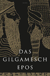 Fester Einband Das Gilgamesch-Epos. Eine der ältesten schriftlich fixierten Dichtungen der Welt von Anaconda Verlag