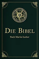 Leder-Einband Die Bibel - Altes und Neues Testament von Martin Luther
