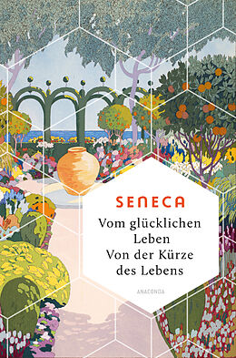 Fester Einband Vom glücklichen Leben. Von der Kürze des Lebens von Seneca