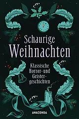 Fester Einband Schaurige Weihnachten. Klassische Horror- und Geistergeschichten von Arthur Conan Doyle, D. H. Lawrence, Algernon Blackwood