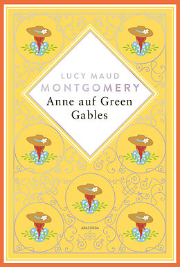 Fester Einband Lucy Maud Montgomery, Anne auf Green Gables. Schmuckausgabe mit Silberprägung von Lucy Maud Montgomery