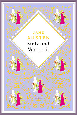 Fester Einband Jane Austen, Stolz und Vorurteil. Schmuckausgabe mit Goldprägung von Jane Austen