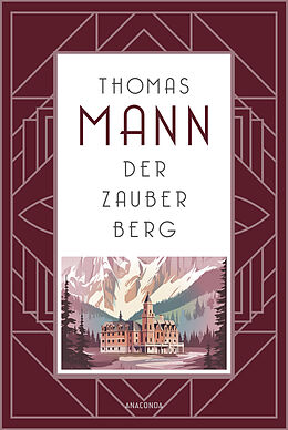  Der Zauberberg. Roman von Thomas Mann