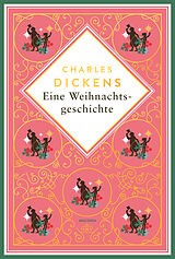 Fester Einband Eine Weihnachtsgeschichte. Schmuckausgabe mit Goldprägung von Charles Dickens