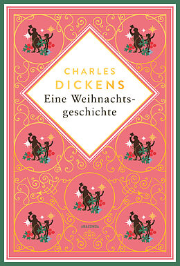  Eine Weihnachtsgeschichte. Schmuckausgabe mit Goldprägung von Charles Dickens