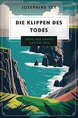 Fester Einband Die Klippen des Todes. Inspector Grants zweiter Fall von Josephine Tey