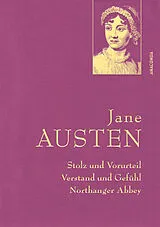 Fester Einband Jane Austen, Stolz und Vorurteil; Verstand und Gefühl; Northanger Abbey von Jane Austen