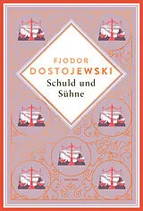 Fester Einband Dostojewski - Schuld und Sühne von Fjodor M. Dostojewski