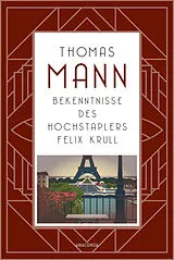 Fester Einband Bekenntnisse des Hochstaplers Felix Krull von Thomas Mann
