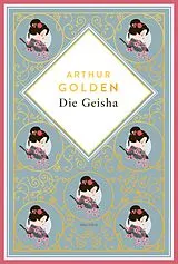 Fester Einband Die Geisha von Arthur Golden