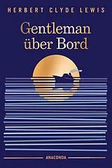 Fester Einband Gentleman über Bord von Herbert Clyde Lewis