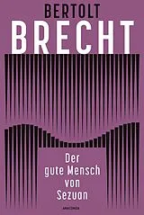 Gebunden Der gute Mensch von Sezuan von Bertolt Brecht
