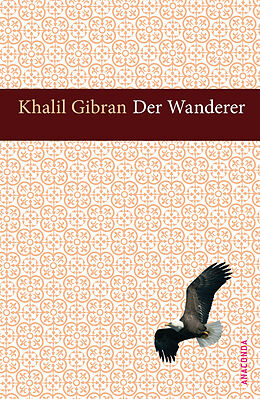 E-Book (epub) Der Wanderer von Khalil Gibran