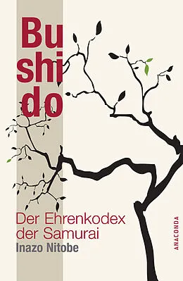 E-Book (epub) Bushido - Der Ehrenkodex der Samurai von Inazo Nitobe