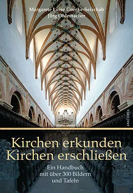 E-Book (epub) Kirchen erkunden - Kirchen erschließen von Margarete Luise Goecke-Seischab, Jörg Ohlemacher