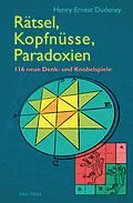E-Book (epub) Rätsel, Kopfnüsse, Paradoxien von Henry Ernest Dudeney