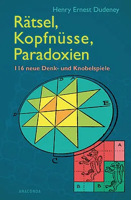 E-Book (epub) Rätsel, Kopfnüsse, Paradoxien von Henry Ernest Dudeney